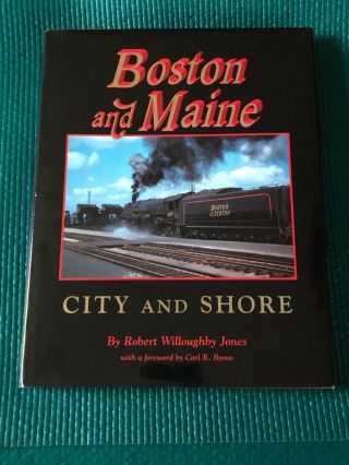 Boston And Maine City And Shore.  Ist Edition By Robert Willoughby Jones.