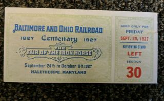 Vintage B&o Baltimore Ohio Rr Railroad Ticket Centenary Stub 1927 Halethorpe,  Md