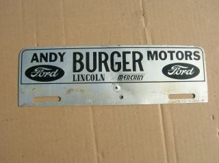 Vintage Andy Burger Motors Ford,  Lincoln,  Mercury Dealership License Plate Topper.