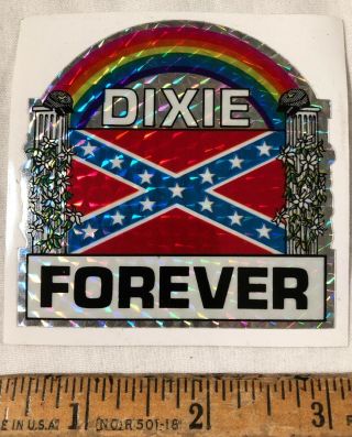 Vintage 1970s Dixie Forever Decal Bumper Sticker Prism Prismatic