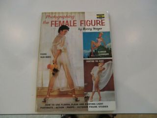 Photographing The Female Figure Fawcette 348 By Bunny Yeager 1957