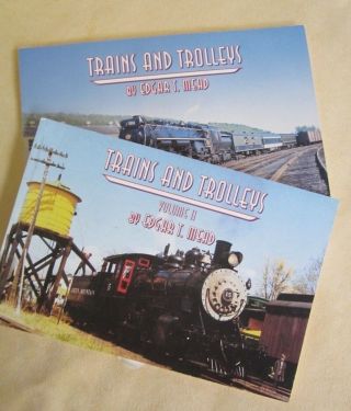Trains And Trolleys,  Vol I And Ii,  By Edgar T.  Mead,  Softcover