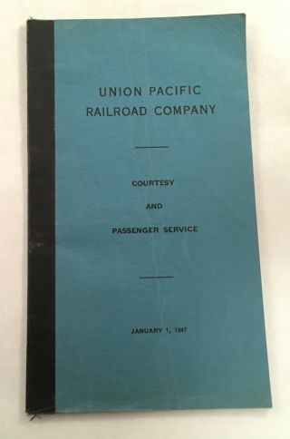 Vintage Railroad Employee Rule Book Union Pacific Courtesy And Passenger Service