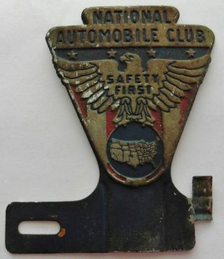 Vintage National Automobile Club " Safety First " License Plate Topper