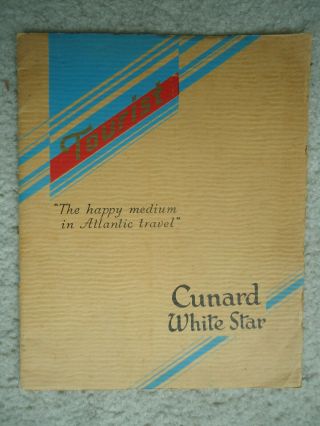 Cunard Line / Cunard White Star - Tourist Class - Brochure - 1936