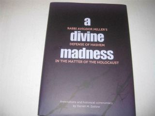 A Divine Madness: Rabbi Avigdor Miller 