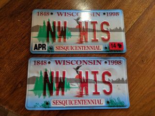 Pair Wisconsin Sesquicentennial Vanity License Plates " Nw Wis " 1848 - 1998