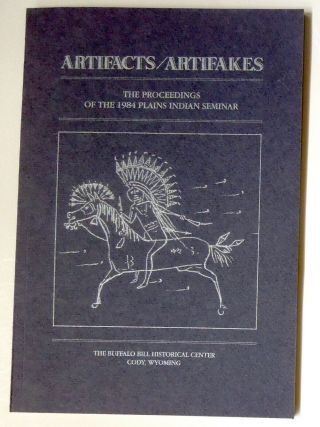 Artifacts / Artifakes 1984 Plains Indian Seminar Buffalo Bill Historical Center