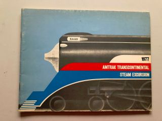 Southern Pacific Daylight 4 - 8 - 4 Amtrak Transcontinental Steam Excursion 1977