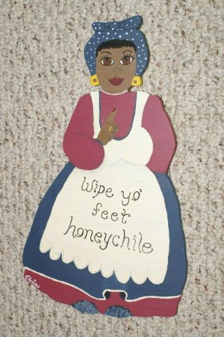 Vintage Black Folk Art Americana Wood Plaque " Wipe Yo Feet Honey Chile "