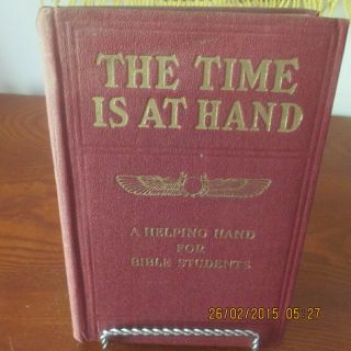 Vintage The Time Is At Hand - A Helping Hand For Bible Students - Copyright 1920