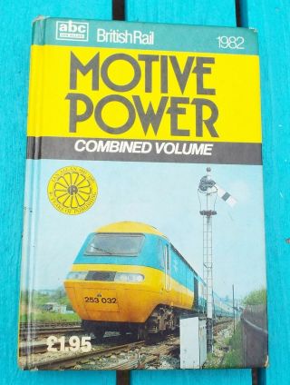 Abc Ian Allan British Rail Motive Power Combined Volume 1982.  Trains Railway.