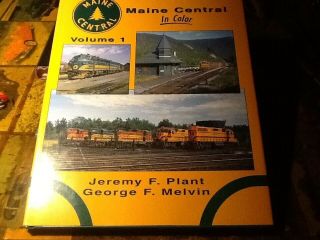 Morning Sun Railroad Books,  Maine Central In Color Volume 1 No Refunds
