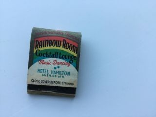 Vintage Full Matchbook,  Rainbow Room Cocktail Lounge Hotel Hamilton,  D.  C.