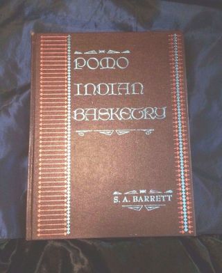 Large Book " Pomo Indian Basketry " 1976 Native American Info & Illustrations