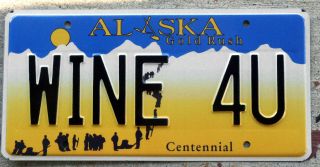 Alaska Gold Rush Centennial Vanity License Plate " Wine 4u " Wine For You