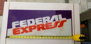 Vintage Federal Express Plastic Wall Sign 22 1/2 " Wide X 10 " Tall