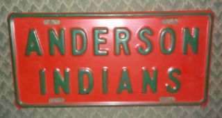 Vintage Anderson Indiana License Plate : " Anderson Indians " Heavy,  Embossed