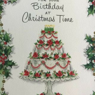 Vintage Mid Century Christmas Time Birthday Greeting Card Glitter Cake Holly