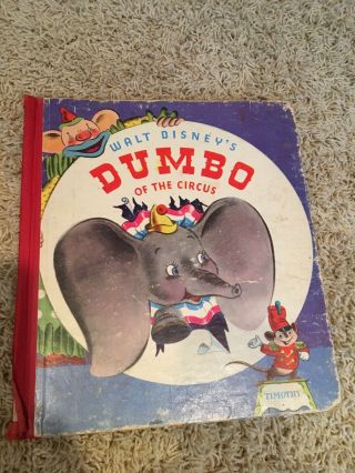 Antique Vintage Disney Dumbo Book “ Dumbo Of The Circus” 1941