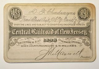 1898 Central Railroad Of Jersey Annual Pass D F Chadeayne S M Williams