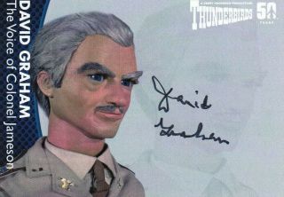 Thunderbirds 50 Years David Graham As The Voice Of Col.  Jameson Dg6 Auto Card