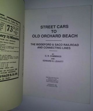STREET CARS TO OLD ORCHARD BEACH THE BIDDEFORD & SACO RAILROAD EDWARD D.  LEAVITT 2