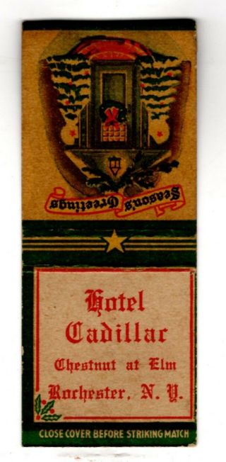 Hotel Cadillac Rochester Ny Seasons Greetings Vintage Matchbook Cover Nov - 8