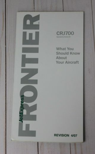 Frontier Jet Express Crj - 700 Safety Card - 4/07