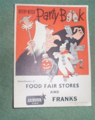 Halloween Weeny - Witch Party Book With Masks Food Fair And Armour Franks 1952