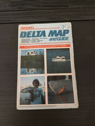 June 1986 Hal Schell’s Delta Map And Guide - The San Joaquin And Sac Rivers