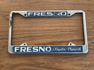 Rare Old Vintage Fresno Chrysler Plymouth Car Dealer Metal License Plate Frame