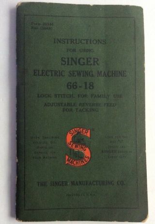 Old Vintage 1947 Singer Sewing Machine Instruction Booklet Model 66 - 18