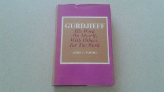 1969 George Gurdjieff His Work On Myself,  With Others,  For The Work 1st Edition