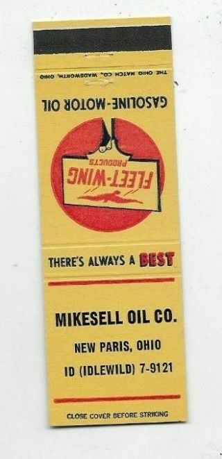 Vintage Matchbook Cover Mikesell Oil Co Paris Oh Fleet - Wing Gasoline A3067