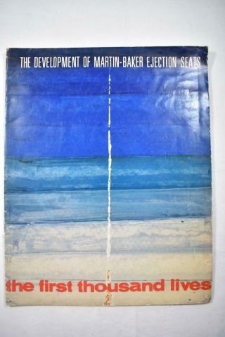 Vintage Book On The Development Of Martin - Baker Ejection Seats 1st 1000 Lives