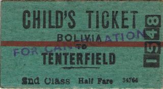 Railway Tickets A Trip From Bolivia To Tenterfield By The Old Nswgr