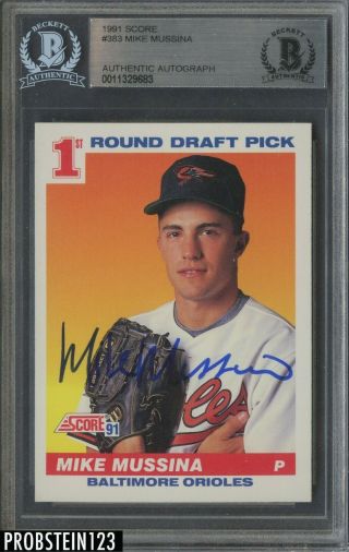 1991 Score 383 Mike Mussina Rc Rookie Hof Signed Auto Orioles Bgs Bas