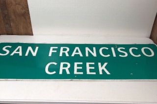 Authentic Retired Texas San Francisco Creek Highway Sign Brewster Cty Rio Grande
