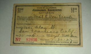 1926 State Of California $1 Angling License Citizen San Francisco Expire 1927