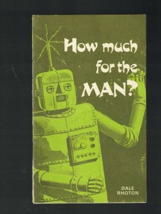 How Much For The Man By Dale Rhoton Religious Tract Life Messengers 1970s