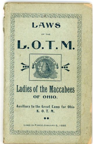 Antique 1898 Ladies Of The Maccabees Of Ohio Laws Of The L.  O.  T.  M.  81 Pages 3x5 "