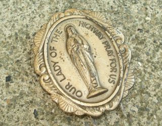 Vintage Our Lady Of The Highway Vehicle Visor Pin Metal Italy 2 "