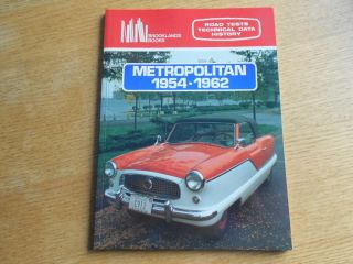 1954 - 1962 Metropolitan Brooklands Road Tests Technical Data History Info Nash