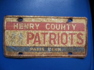 Vintage Rusty Crusty,  Booster License Plate,  Henry County Patriots Paris,  Tenn.
