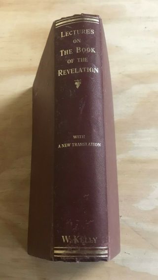 William Kelly Lectures On The Book Of Revelation