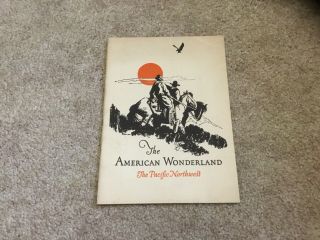 Great Northern Railroad “the American Wonderland,  Thr Pacific Northwest” Brochur