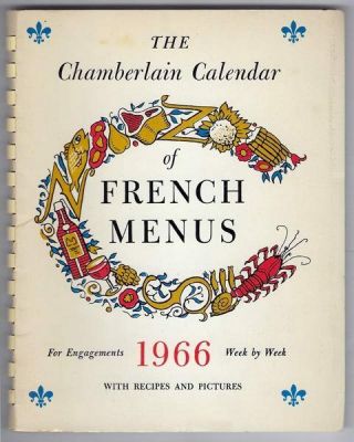 Chamberlain Calendar Of French Menus For Engagements 1966 Week By Week