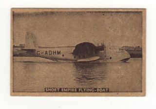W.  C.  Douglass - British Aeroplanes And Pilots Short Empire Flying Boat.  Imperial