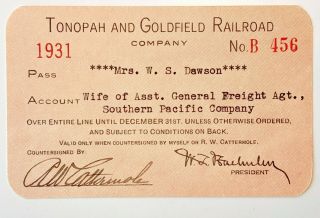 1931 Tonopah And Goldfield Railroad Co.  Annual Pass W S Dawson R W Cattermole